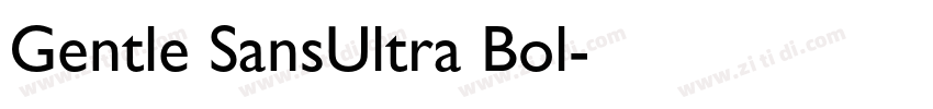 Gentle SansUltra Bol字体转换
